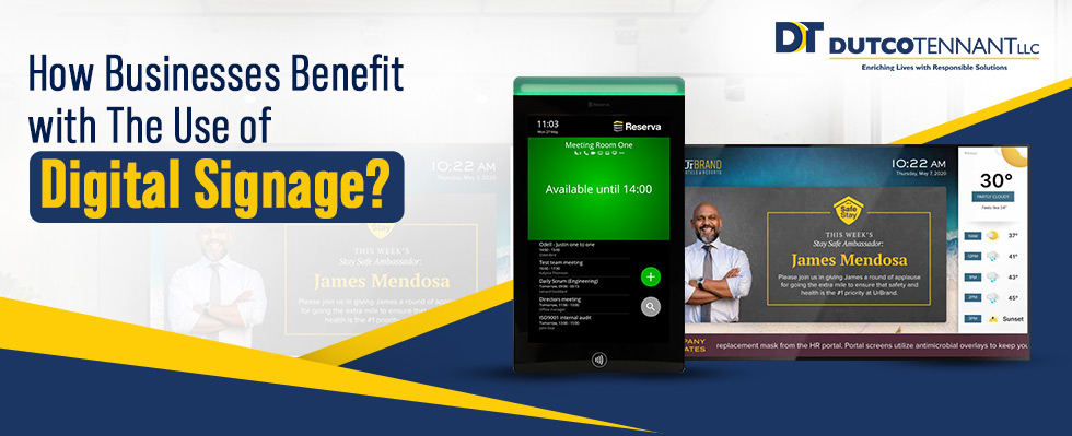 How Businesses Benefit With The Use of Digital Signage?